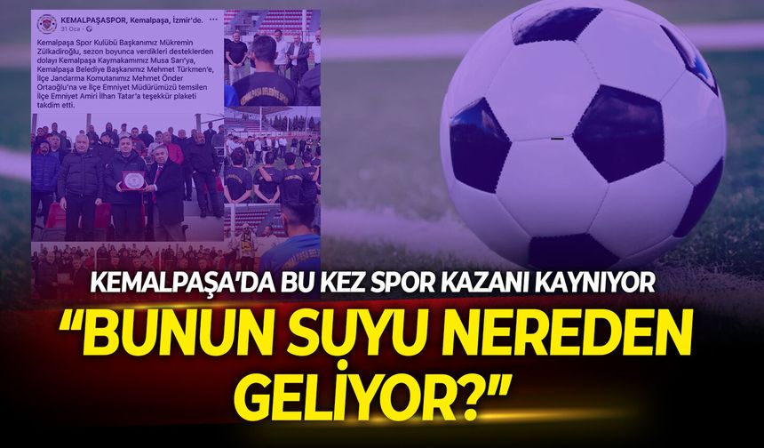 Kemalpaşa’da bu kez spor kazanı kaynıyor: Bunun suyu nereden geliyor?