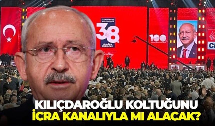 Mutlak butlan kararı neden erken açıklandı? Kılıçdaroğlu koltuğuna icra kanalıyla mı oturacak?