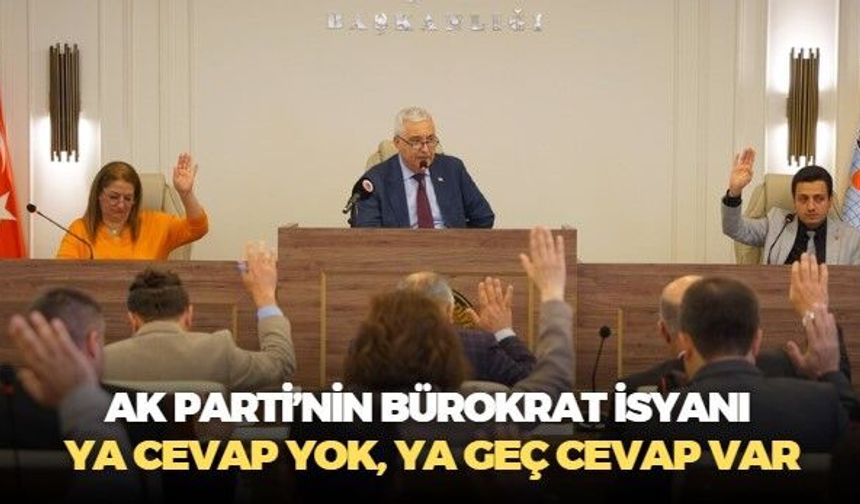 AK Parti ve Başkan Mehmet Türkmen arasında bürokrat gerilimi! Bizim verilmeyecek cevabımız yok