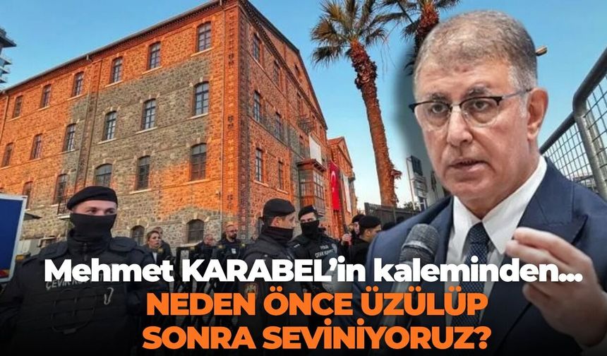 NEDEN ÖNCE ÜZÜLÜP SONRA SEVİNİYORUZ?