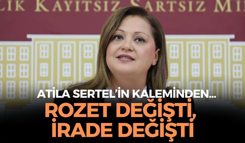 ROZET DEĞİŞTİ, İRADE DEĞİŞTİ