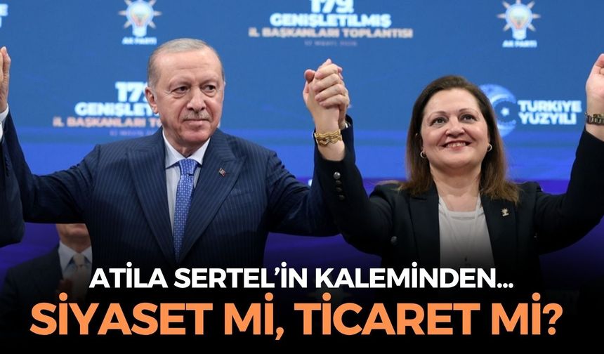 SİYASET Mİ, TİCARET Mİ?
