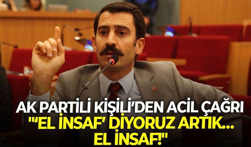 AK Partili Kişili acil koduyla paylaştı! "‘El insaf’ diyoruz artık… El insaf!"