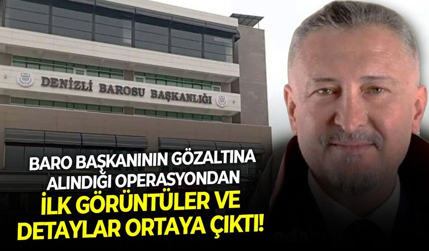 Baro başkanının gözaltına alındığı operasyondan ilk görüntüler ve detaylar ortaya çıktı!