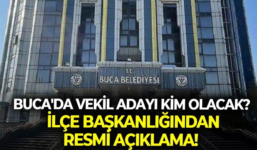Buca'da başkan vekil adayı kim olacak? CHP İlçe başkanlığından resmi açıklama!
