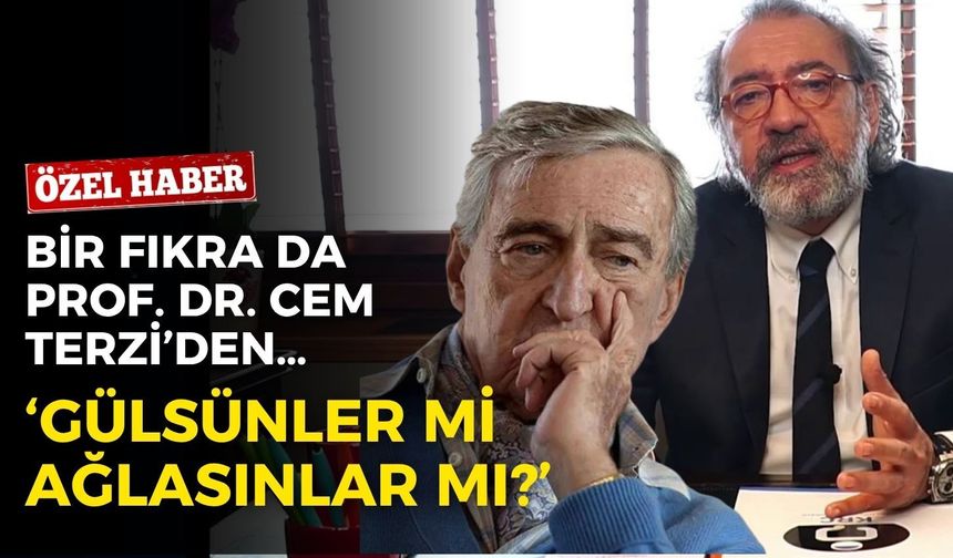 Bir fıkra da Prof. Dr. Cem Terzi’den… Koç’a sordu: Gülsünler mi ağlasınlar mı?
