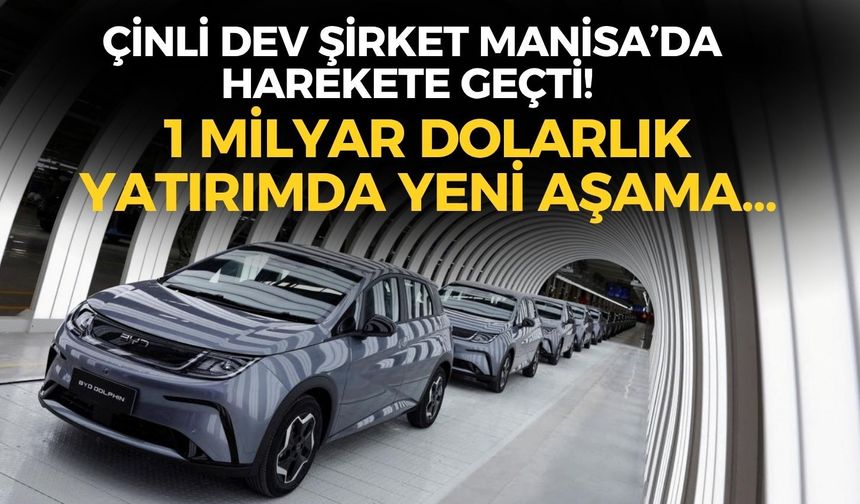 Çinli dev şirket Manisa’da harekete geçti! 1 milyar dolarlık yatırımda yeni aşama...
