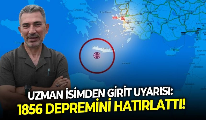 Uzman isimden Girit uyarısı: 1856 depremini hatırlattı!