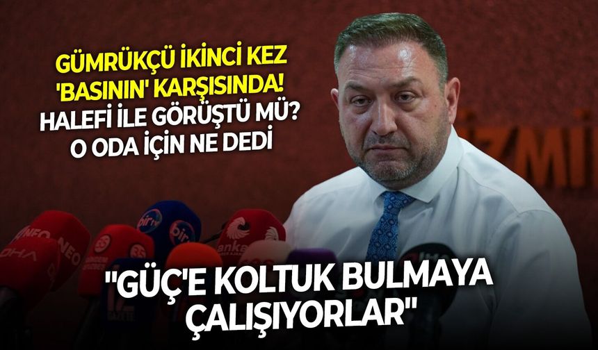 Gümrükçü ikinci kez 'basının' karşısında! Halefi ile görüştü mü? O oda için ne dedi: "Güç'e koltuk bulmaya çalışıyorlar"