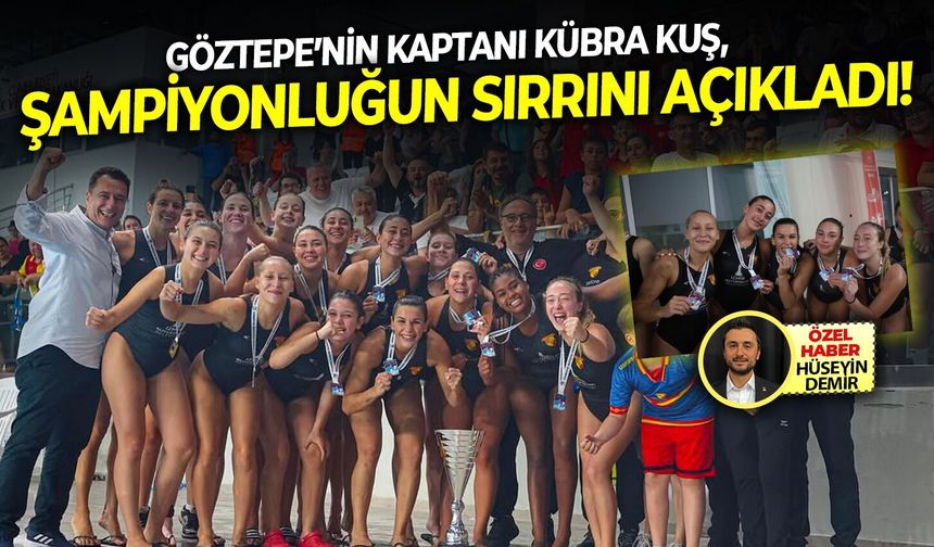 Göztepe’nin kaptanı Kübra Kuş, şampiyonluğun sırrını açıkladı!