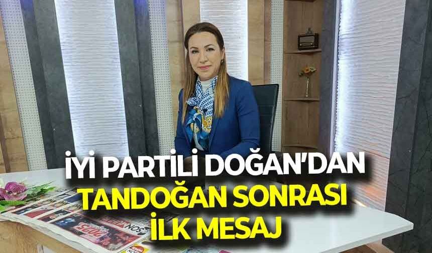 İYİ Partili Doğan'dan, Tandoğan değerlendirmesi: “Cesaret yükseldi, milletin sesi duyuldu”