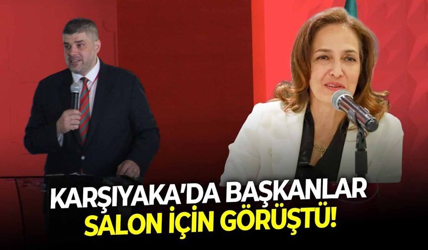 Karşıyaka’da başkanlar salon için görüştü!