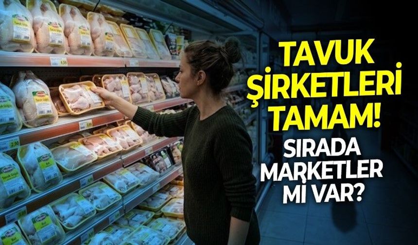Devlet uyardı ama dinlemediler! Tavuk şirketlerine yönelik operasyonun ardından gözler marketlerde