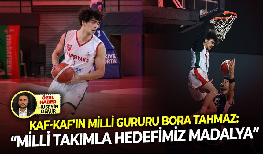 Kaf-Kaf’ın milli gururu Bora Tahmaz