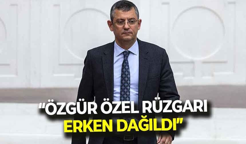 AK Parti'ye yakın isimden CHP analizi: “Özgür Özel rüzgarı erken dağıldı”