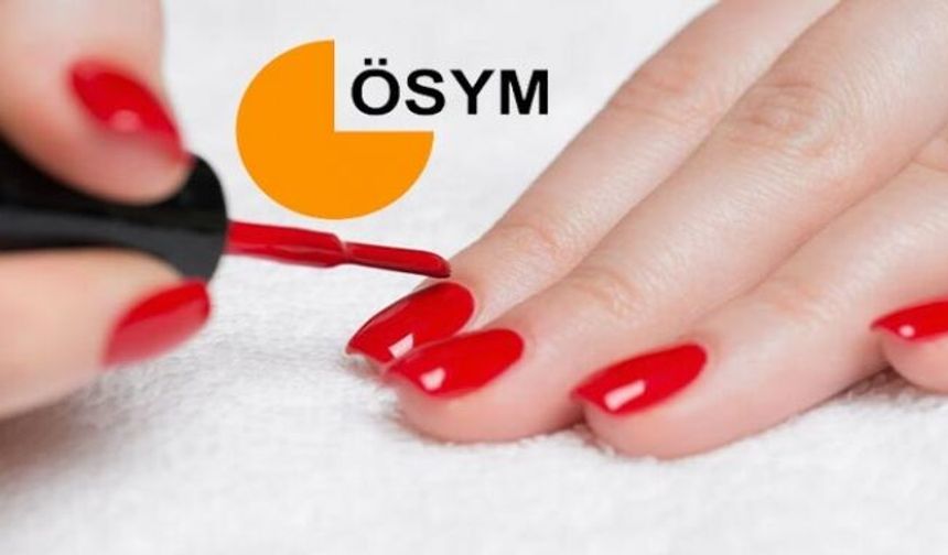 YKS'de oje yasak mı, serbest mi, sınava protez tırnakla girilir mi?