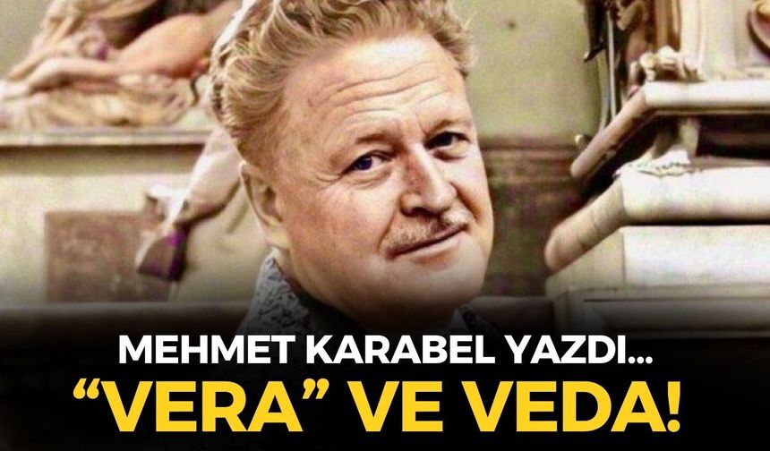 “VERA” ve VEDA!