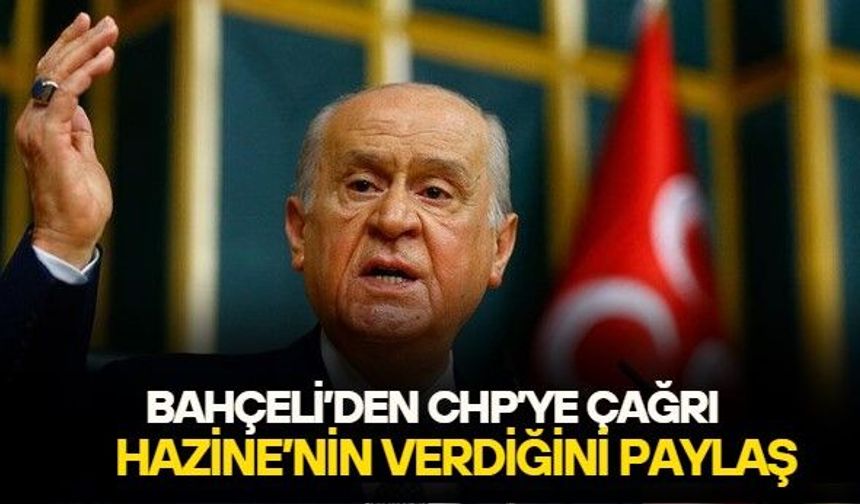 MHP lideri Devlet Bahçeli'den CHP'ye yeni parti için çağrı: Hazine'den gelen parayı vekil sayısına göre bölüşün