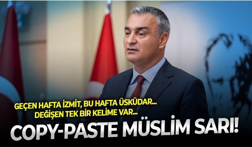 Gitti İzmit, geldi Üsküdar! CHP Parti Sözcüsü Müslim Sarı'ya "copy-paste" eleştirisi