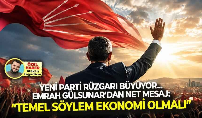 Türk siyasetinde 'yeni parti' rüzgarı büyüyor! Gülsunar'dan, net mesaj: "Temel söylem ekonomi olmalı..."