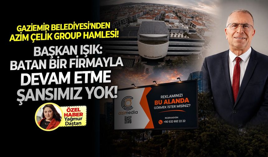 Gaziemir Belediyesi'nden Azim Çelik Group hamlesi! Başkan Işık: Batan bir firmayla devam etme şansımız yok!
