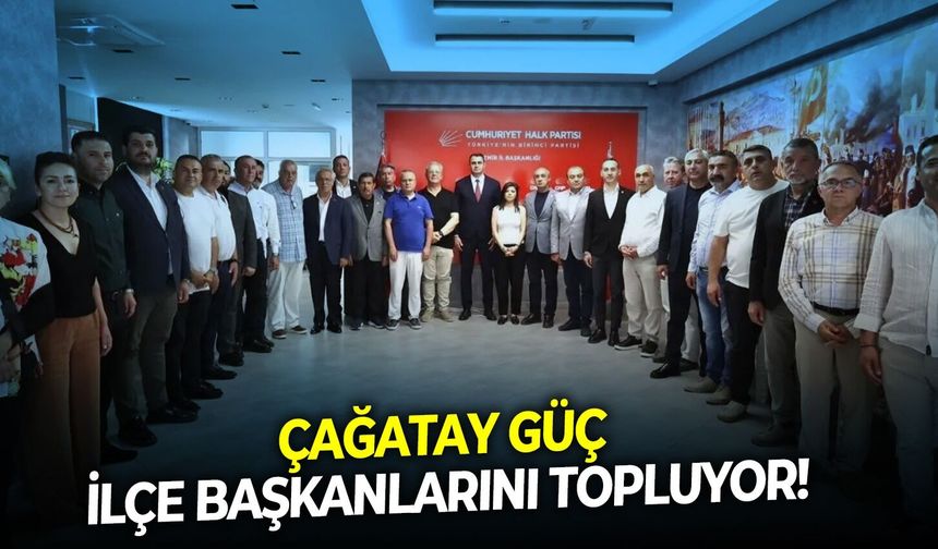 Görevden alınan CHP İzmir İl Başkanı Çağatay Güç ilçe başkanlarını topluyor