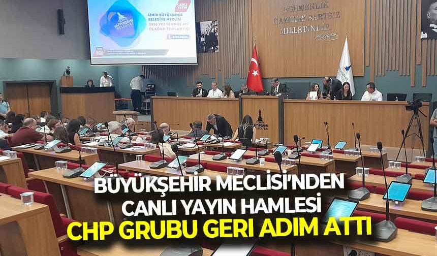 Büyükşehir Meclisi’nden ‘canlı yayın’ hamlesi: CHP Grubu geri adım attı...