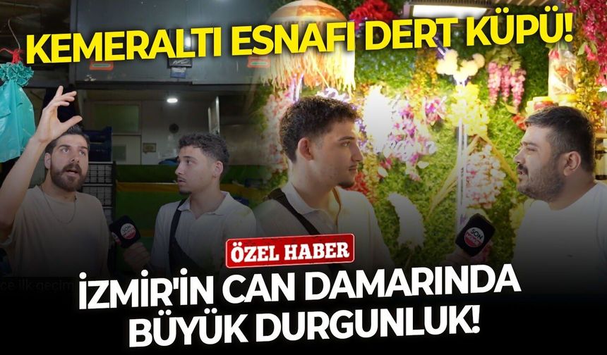 İzmir'in can damarında büyük durgunluk! Kemeraltı esnafı dert küpü