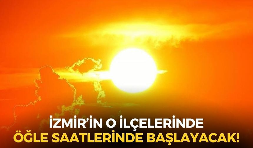 İzmir'de yağış bekleniyor mu? O ilçelerde yaşayanlar öğle saatlerine dikkat!