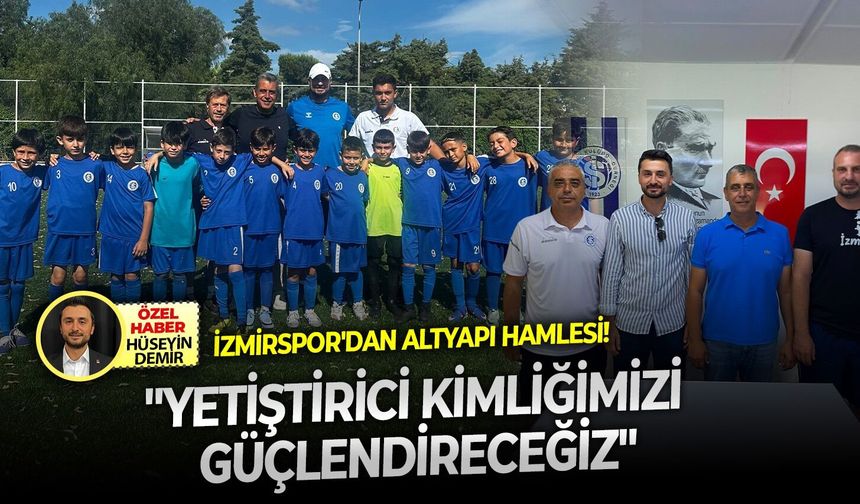 İzmirspor'dan altyapı hamlesi! "Yetiştirici kimliğimizi güçlendireceğiz"