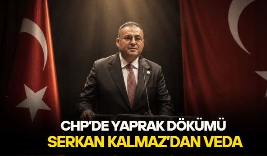 Konak İlçe Başkanı Serkan Kalmaz CHP'ye vedasını 'Hayatımın en zor satırlarını yazıyorum' sözleriyle duyurdu
