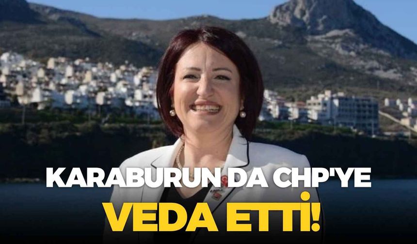 Karaburun da CHP'ye veda etti!