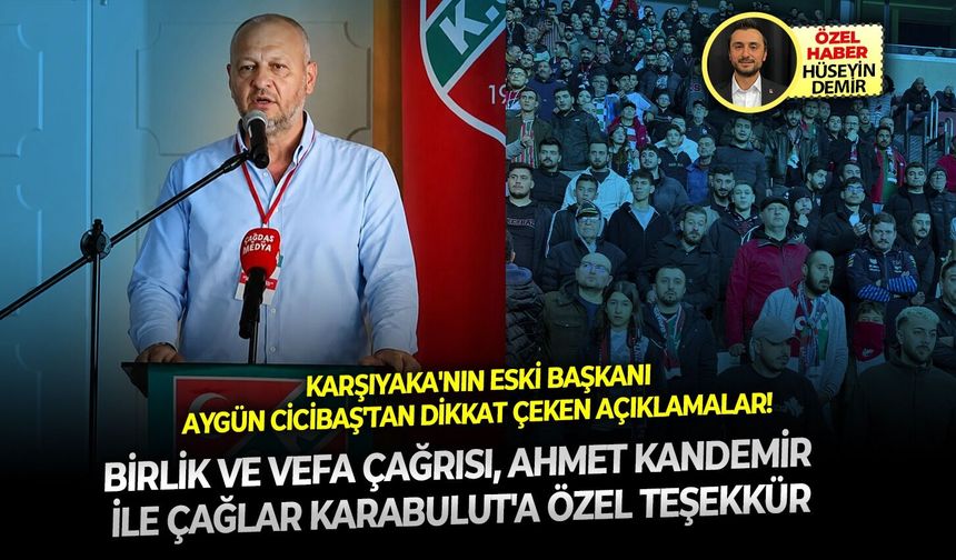Aygün Cicibaş'tan dikkat çeken açıklamalar! Birlik ve vefa çağrısı, Ahmet Kandemir ile Çağlar Karabulut'a özel teşekkür