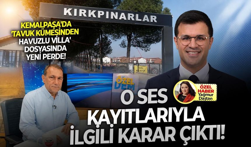 Bilal Kırkpınar'ın 'tavuk kümesinden havuzlu villa' dosyasında yeni perde! O ses kayıtlarıyla ilgili karar çıktı