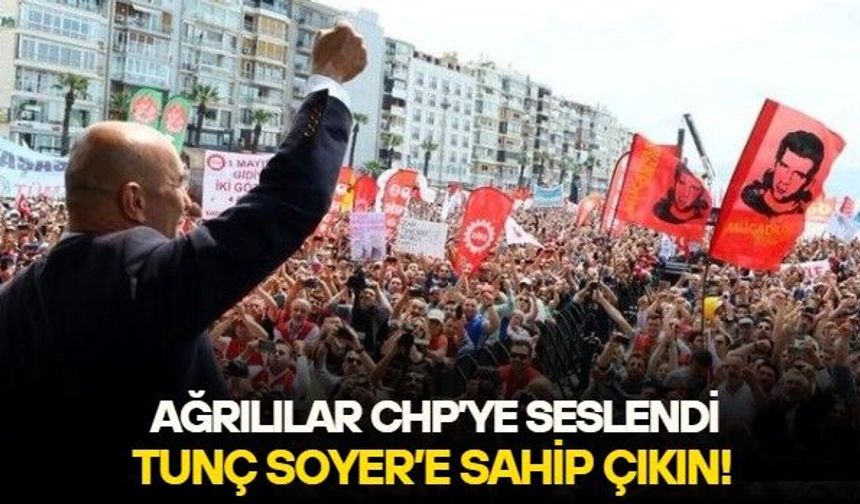 Ege'deki Ağrılılardan CHP İzmir'e Tunç Soyer çağrısı: "Yalnız bırakmayın, süreci gündemde tutun"