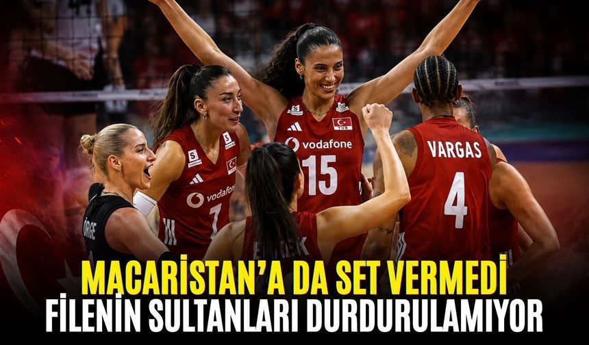Filenin Sultanları durdurulamıyor: Macaristan’a da set vermedi