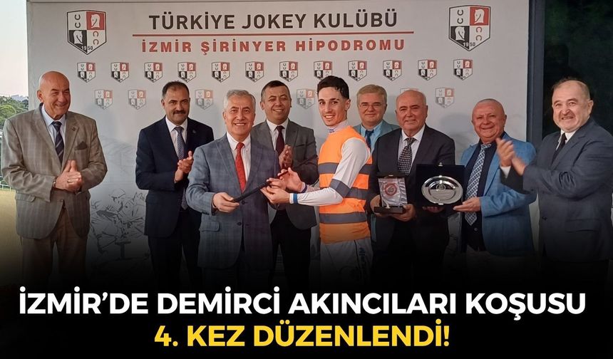 İzmir’de Demirci Akıncıları Koşusu 4. kez düzenlendi! Demircililer Şirinyer Hipodromu’nda buluştu