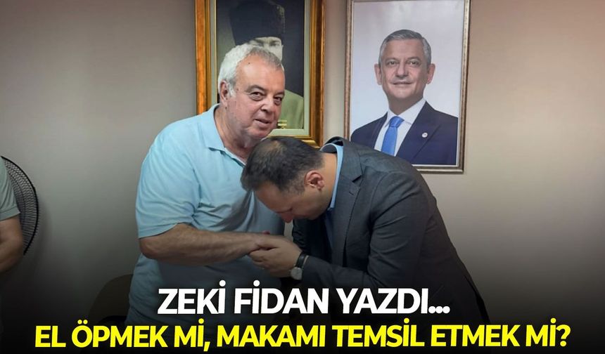 EL ÖPMEK Mİ, MAKAMI TEMSİL ETMEK Mİ?