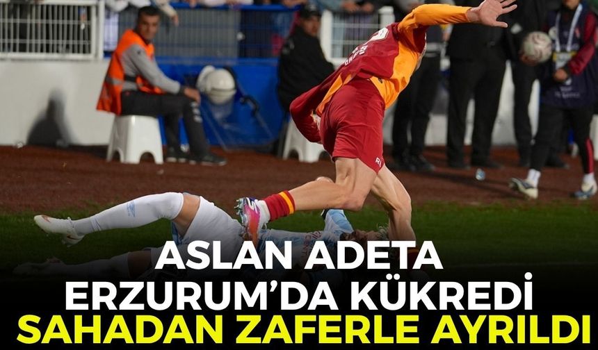 Aslan adeta Erzurum’da kükredi! Sahadan zaferle ayrıldı