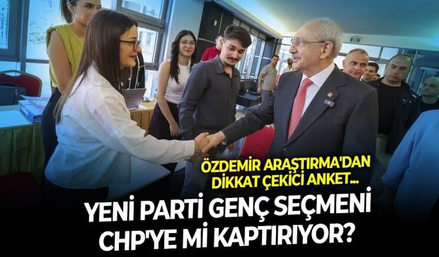 Yeni Parti ile CHP yarışında dikkat çeken tablo: 25-34 yaş grubunda tablo tersine döndü