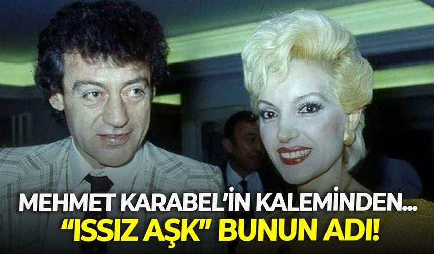 “ISSIZ AŞK” BUNUN ADI!