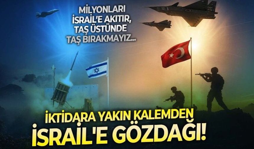İktidara yakın kalemden sert mesaj: ABD ve İsrail bize saldırırsa İsrail’i işgal ederiz, açık söylüyorum işgal ederiz!