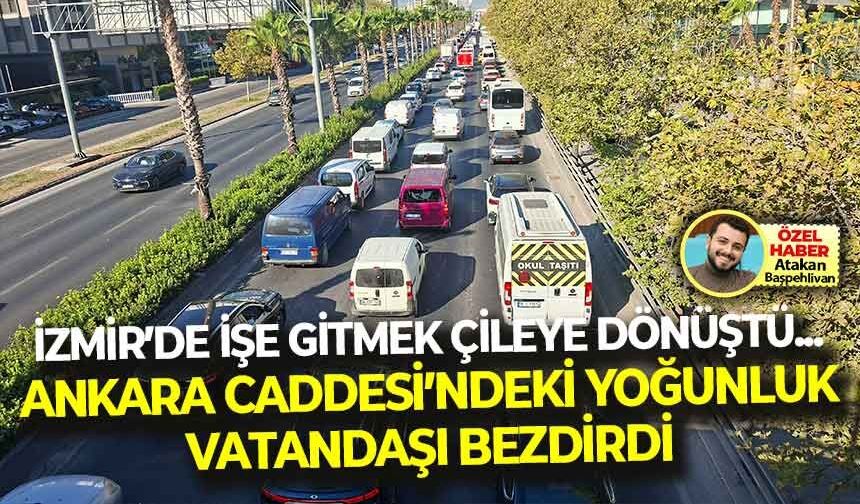 İzmir’de işe gitmek çileye dönüştü... Ankara Caddesi’ndeki yoğunluk vatandaşı bezdirdi!