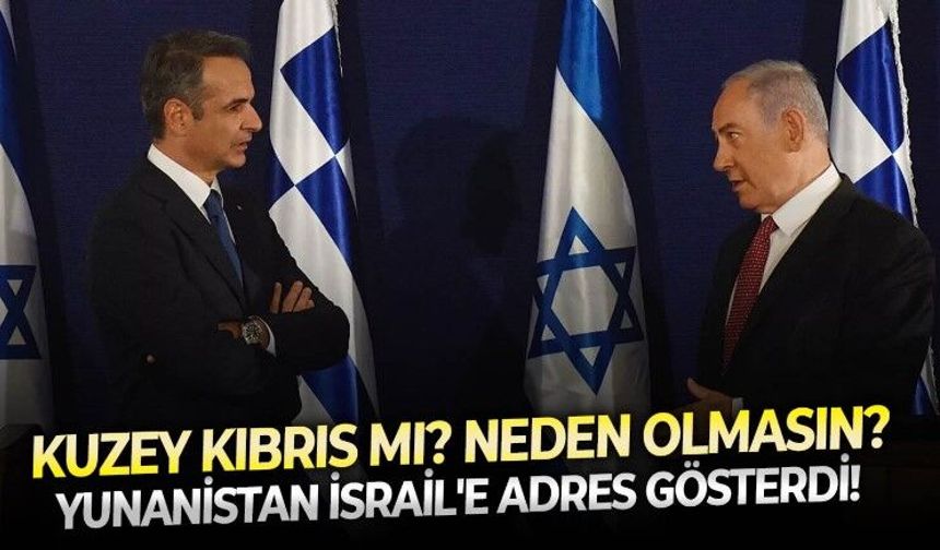 Yunanistan'dan Akdeniz'de tansiyonu yükselten açıklama: İsrail, Kuzey Kıbrıs'ı vurabilir!