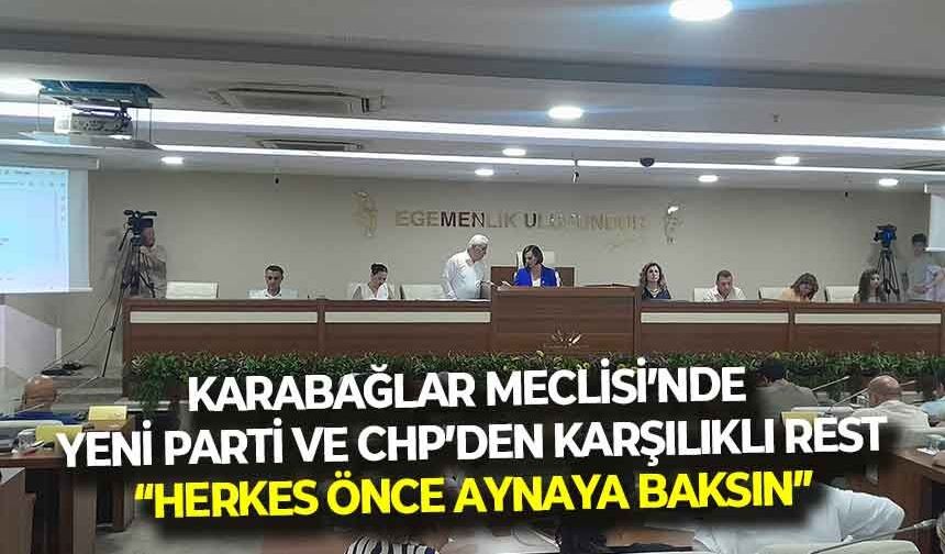 Karabağlar'da CHP ve YENİ Parti'den karşılıklı rest: "Herkes önce aynadan kendisine baksın"