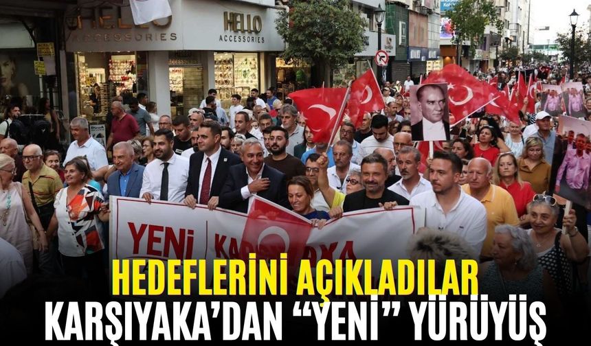 Karşıyaka’dan “YENİ” yürüyüş: Hedeflerini açıkladılar!