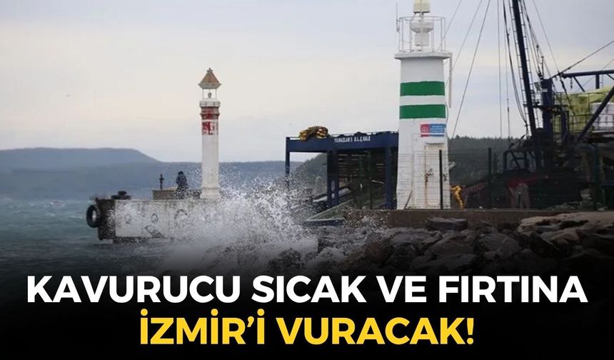 Dışarı çıkacak İzmirliler dikkat! Kuzey Ege'den sert esecek... Hangi ilçelerde 40 dereceyi aşacak?
