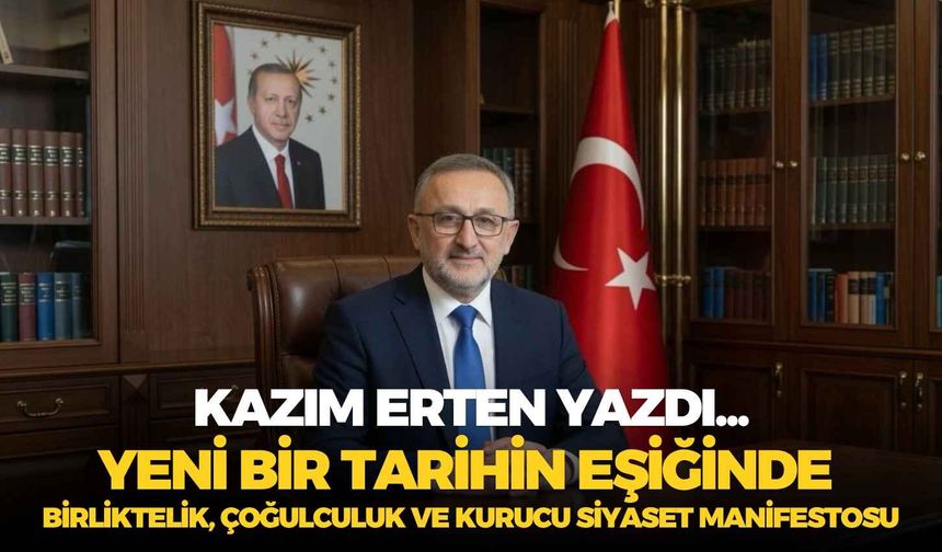 YENİ BİR TARİHİN EŞİĞİNDE BİRLİKTELİK, ÇOĞULCULUK VE KURUCU SİYASET MANİFESTOSU