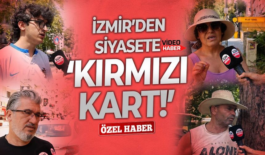İzmir’den siyasete ‘Kırmızı kart’