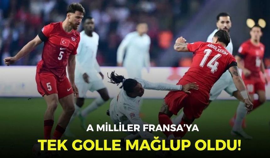A Milliler Fransa'ya tek golle mağlup oldu